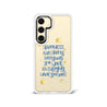 Samsung Galaxy S24 Enjoy What You Have Phone Case - CORECOLOUR AU