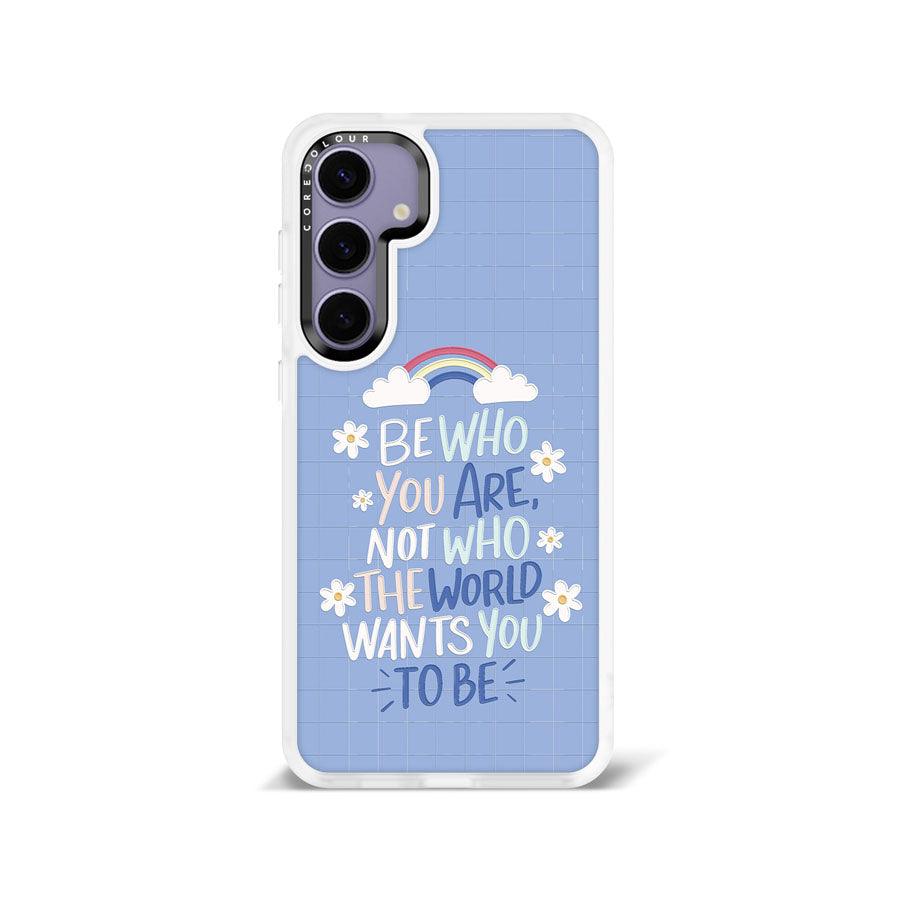 Samsung Galaxy S24+ Be Who You Are Phone Case