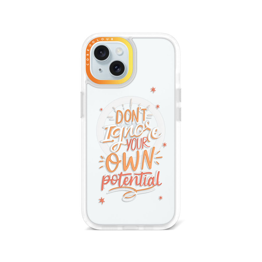 iPhone 15 Don't Ignore Your Own Phone Case MagSafe Compatible - CORECOLOUR AU