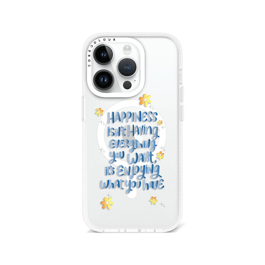 iPhone 14 Pro Enjoy What You Have Phone Case MagSafe Compatible - CORECOLOUR AU