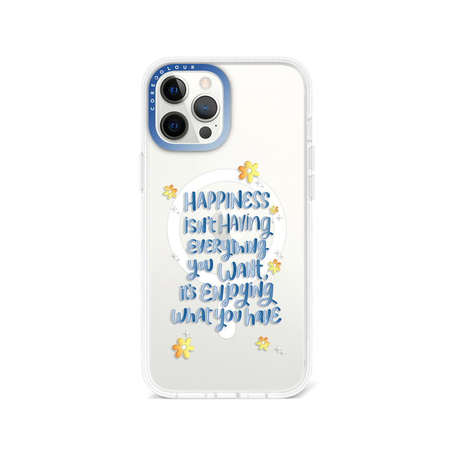 iPhone 12 Pro Max Enjoy What You Have Phone Case MagSafe Compatible - CORECOLOUR AU