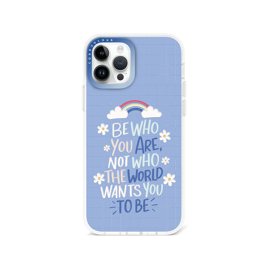 iPhone 12 Pro Be Who You Are Phone Case Magsafe Compatible - CORECOLOUR AU