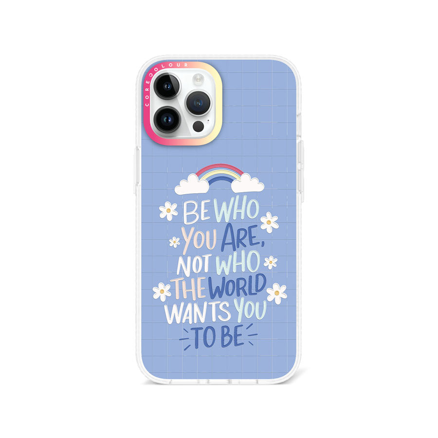 iPhone 12 Pro Max Be Who You Are Phone Case Magsafe Compatible - CORECOLOUR AU