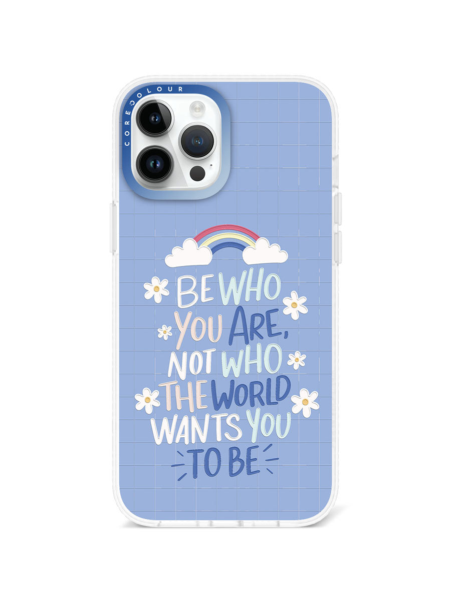 iPhone 12 Pro Max Be Who You Are Phone Case Magsafe Compatible - CORECOLOUR AU
