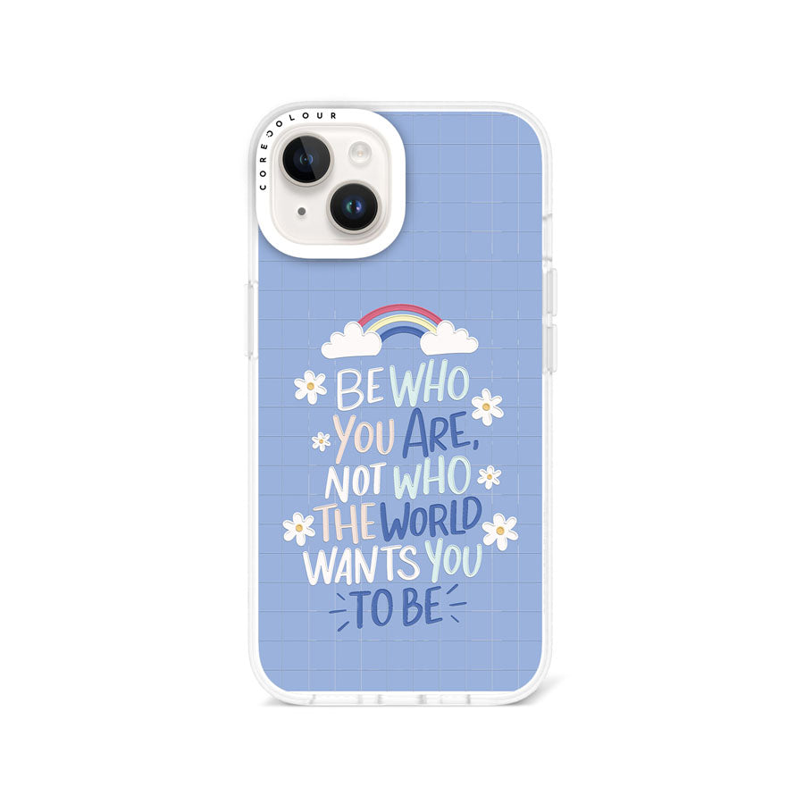 iPhone 13 Be Who You Are Phone Case Magsafe Compatible - CORECOLOUR AU