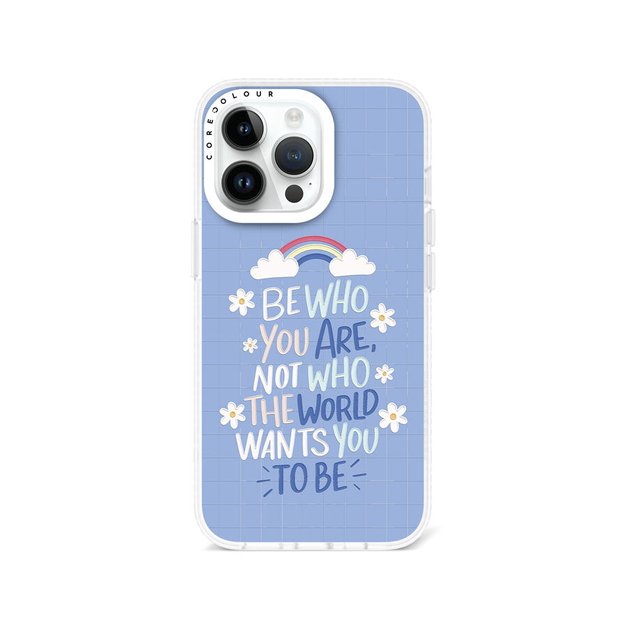 iPhone 13 Pro Be Who You Are Phone Case Magsafe Compatible - CORECOLOUR AU