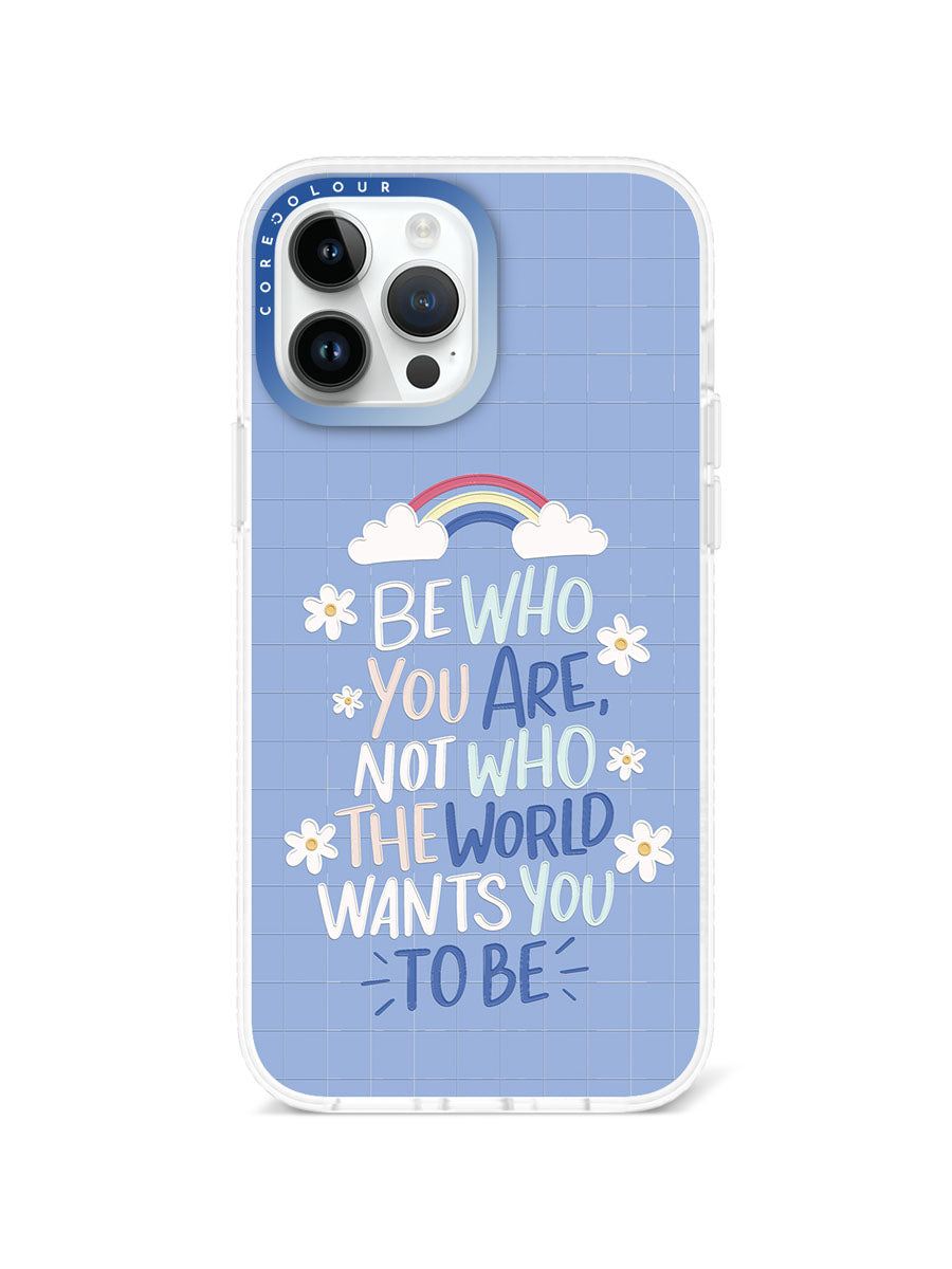 iPhone 13 Pro Max Be Who You Are Phone Case Magsafe Compatible - CORECOLOUR AU