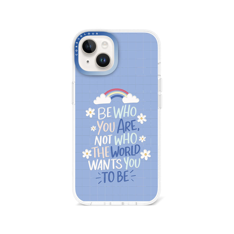 iPhone 14 Be Who You Are Phone Case Magsafe Compatible - CORECOLOUR AU