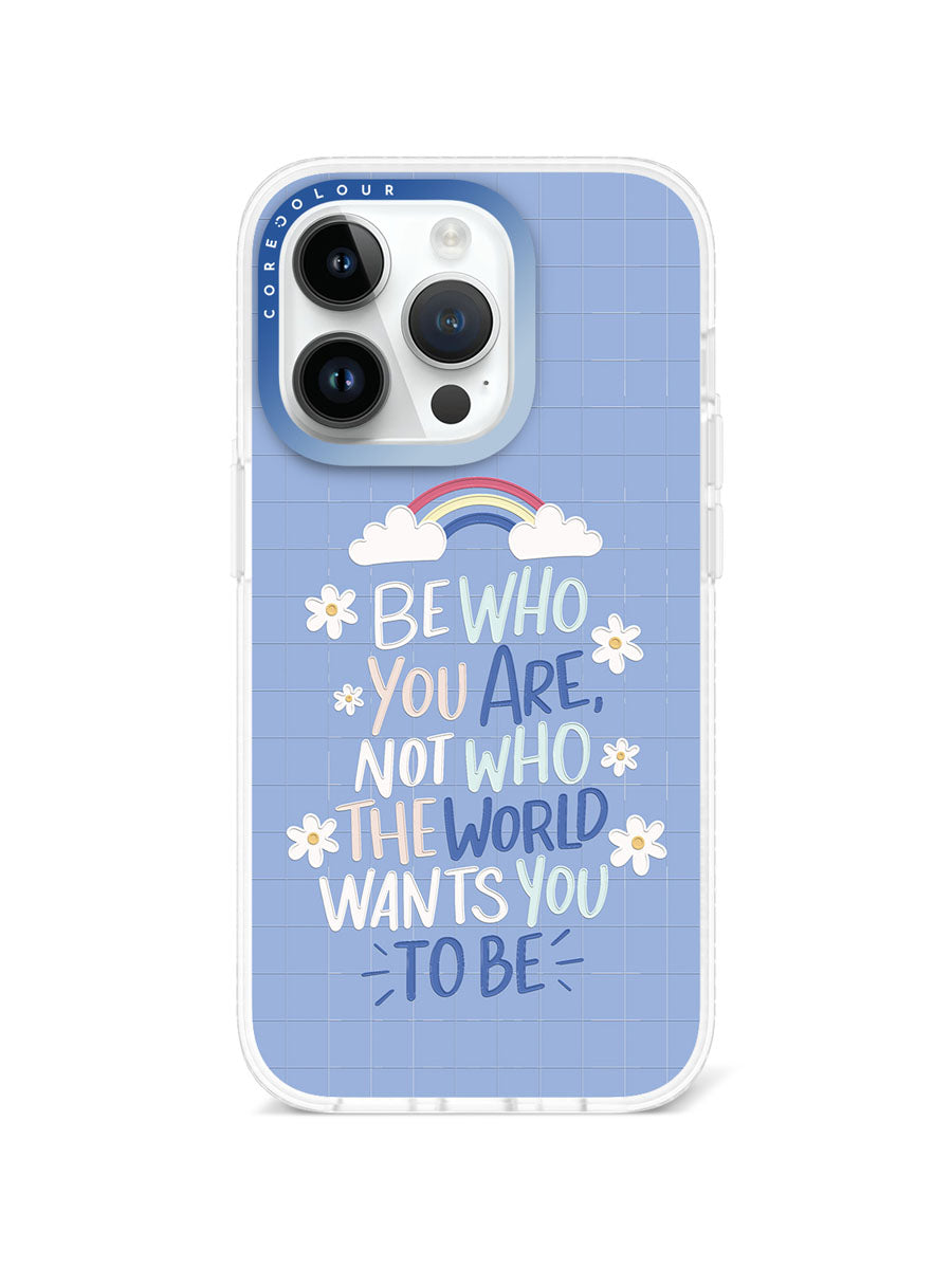iPhone 14 Pro Be Who You Are Phone Case Magsafe Compatible - CORECOLOUR AU