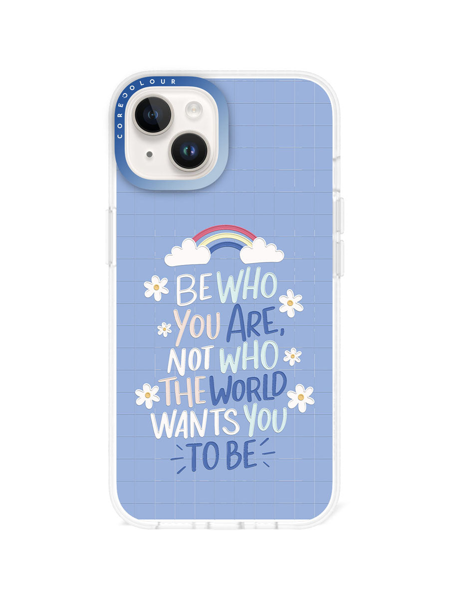 iPhone 14 Be Who You Are Phone Case Magsafe Compatible - CORECOLOUR AU