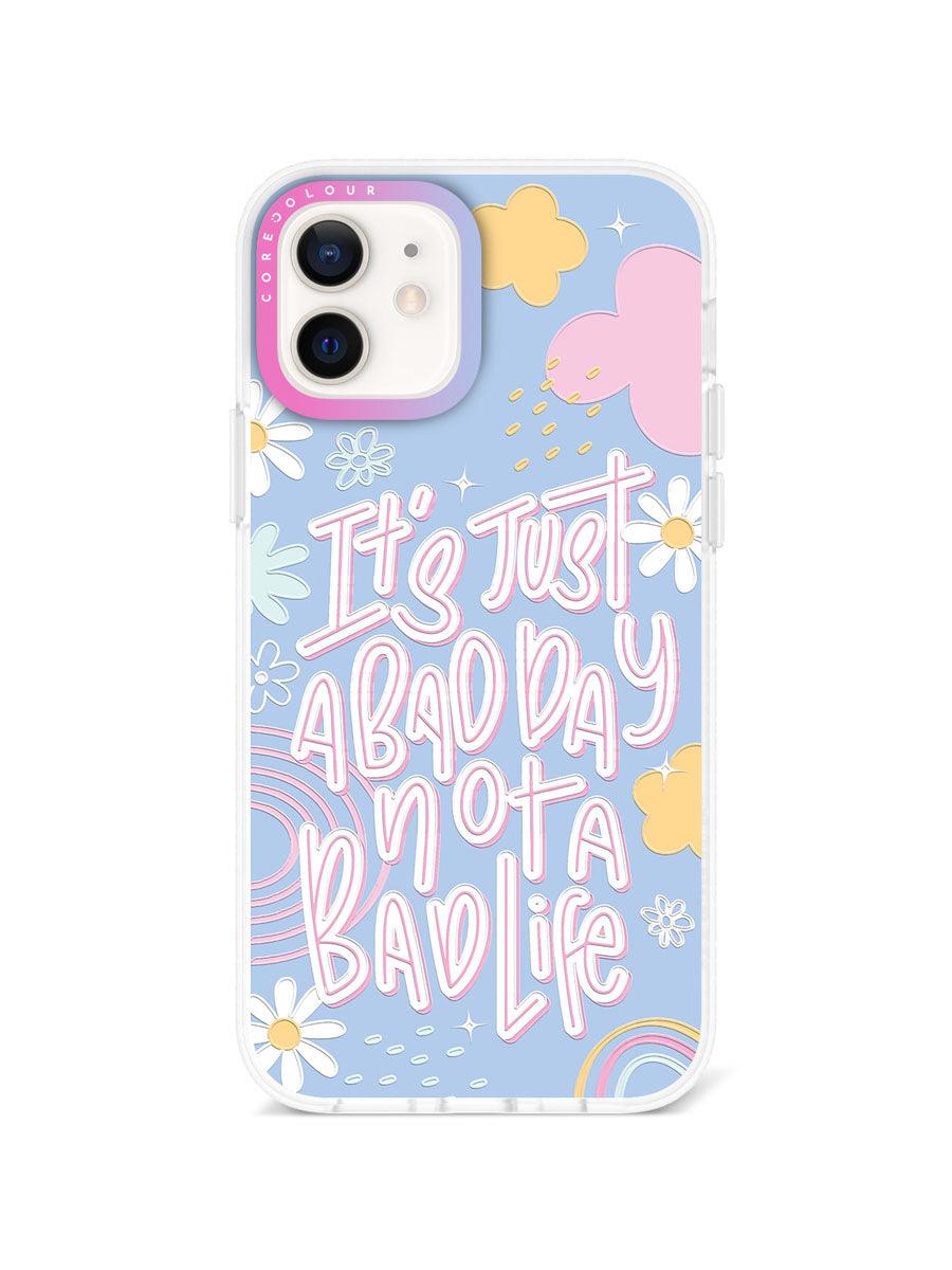 iPhone 12 Not A Bad Life Phone Case Magsafe Compatible - CORECOLOUR AU