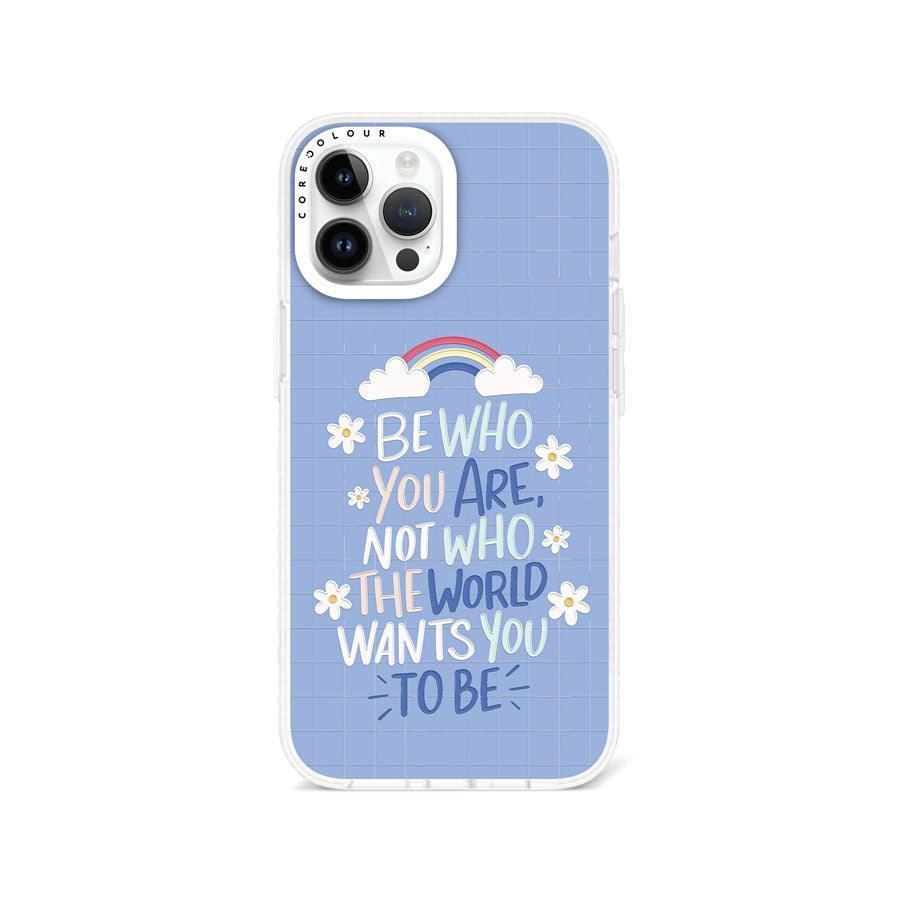 iPhone 12 Pro Max Be Who You Are Phone Case - CORECOLOUR AU