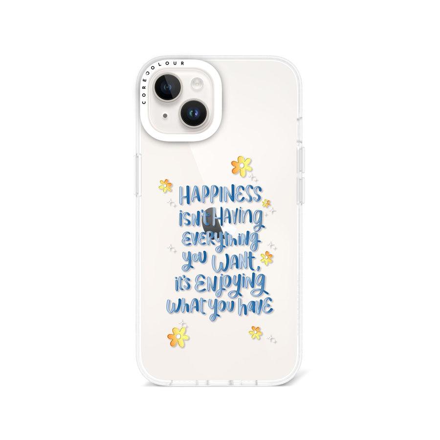 iPhone 13 Enjoy What You Have Phone Case - CORECOLOUR AU