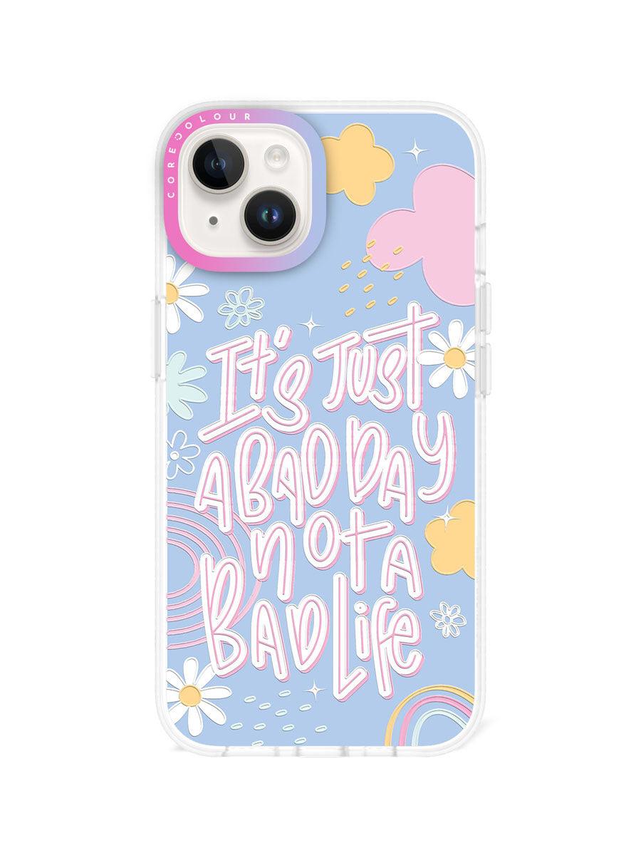 iPhone 13 Not A Bad Life Phone Case - CORECOLOUR AU