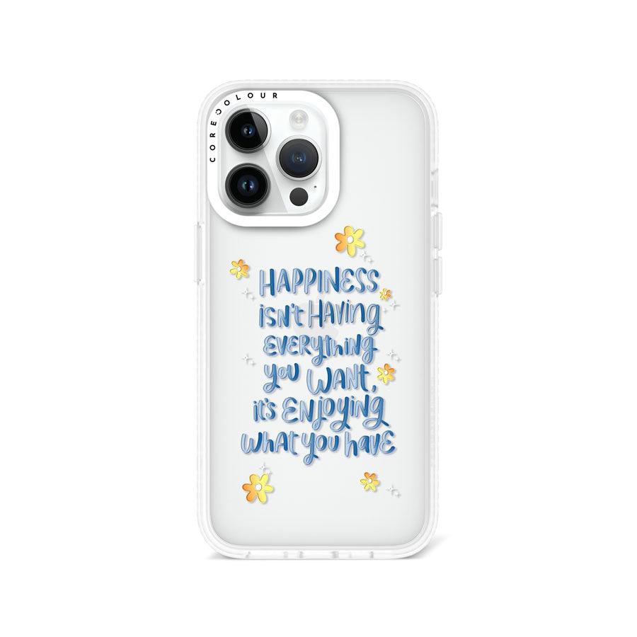 iPhone 13 Pro Enjoy What You Have Phone Case - CORECOLOUR AU