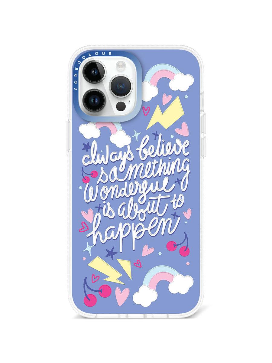 iPhone 13 Pro Max Always Believe Phone Case - CORECOLOUR AU