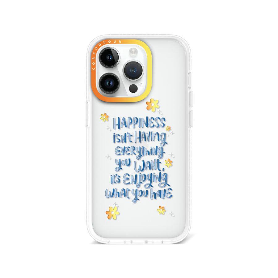 iPhone 14 Pro Enjoy What You Have Phone Case - CORECOLOUR AU