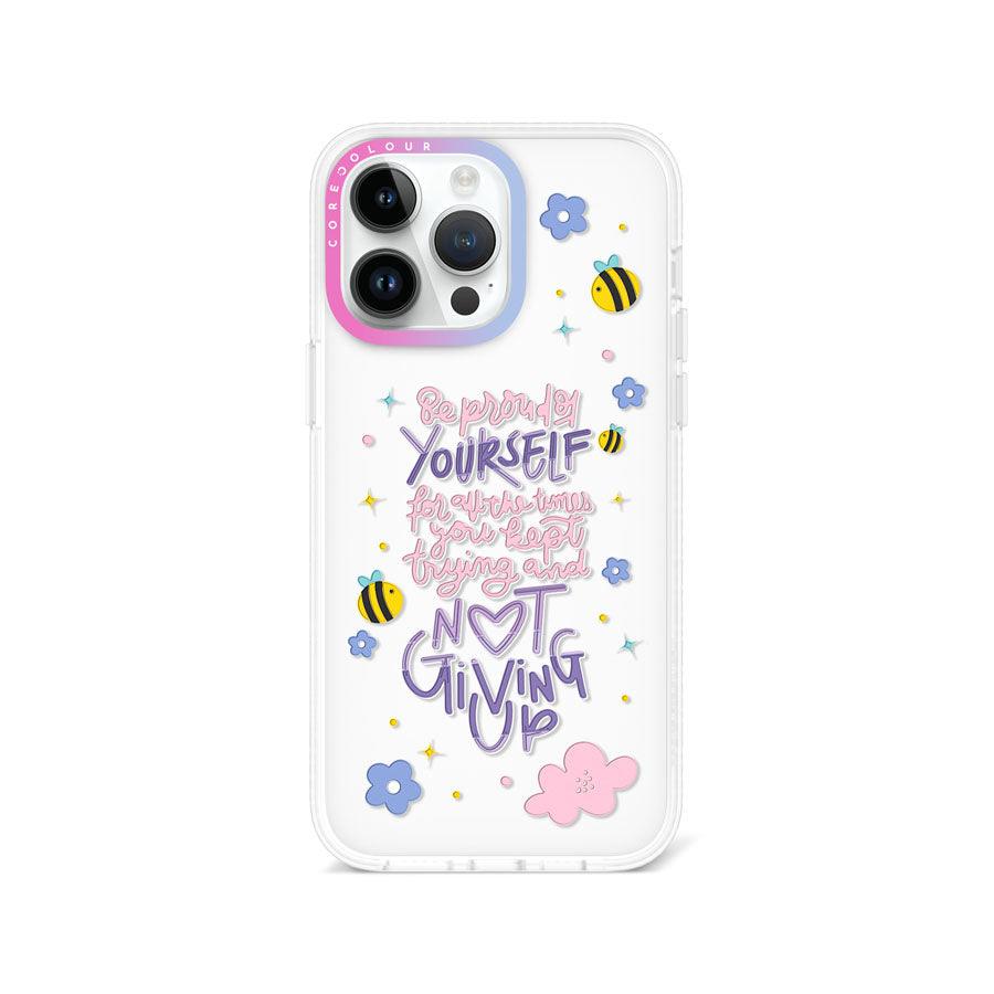 iPhone 14 Pro Max Be Proud of Yourself Phone Case - CORECOLOUR AU