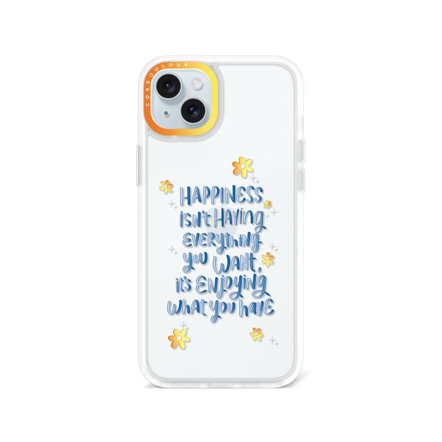 iPhone 15 Enjoy What You Have Phone Case - CORECOLOUR AU