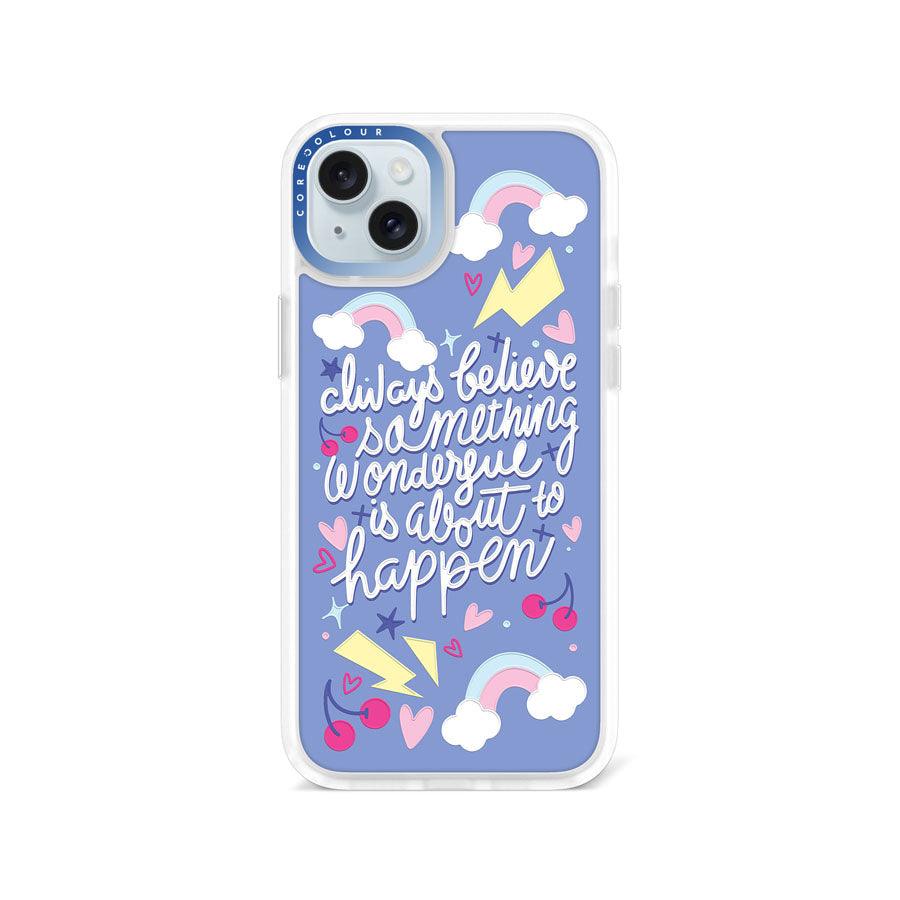 iPhone 15 Plus Always Believe Phone Case - CORECOLOUR AU