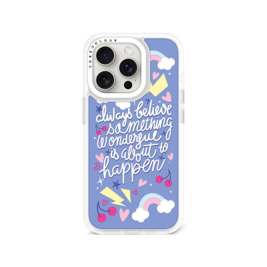 iPhone 15 Pro Always Believe Phone Case - CORECOLOUR AU