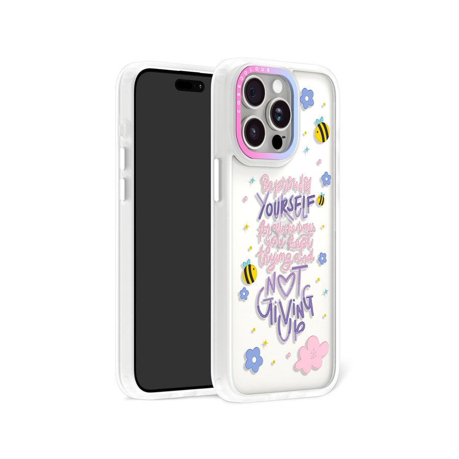 iPhone 15 Pro Max Be Proud of Yourself Phone Case - CORECOLOUR AU