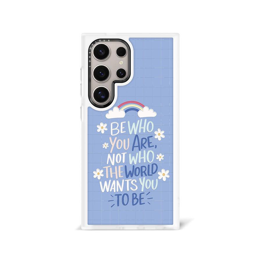 Samsung Galaxy S24 Ultra Be Who You Are Phone Case - CORECOLOUR AU